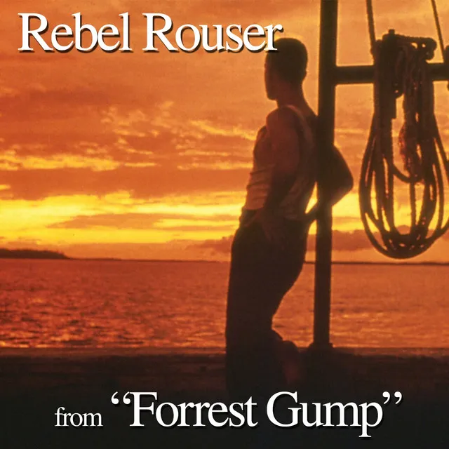 Rebel Rouser - From "Forrest Gump" Soundtrack