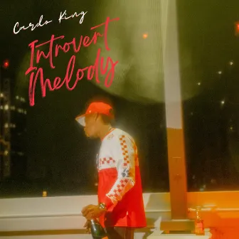 Introvert Melody by Cardo King