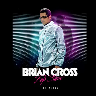 Pop Star, The Album by Brian Cross