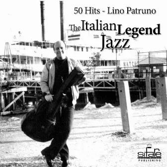 The Italian Jazz Legend (Top Jazz) by Lino Patruno