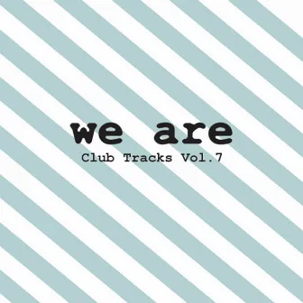 Club Tracks, Vol. 7 by Mikael Stavöstrand