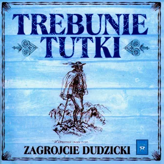 Zagrojcie Dudzicki by Trebunie-Tutki