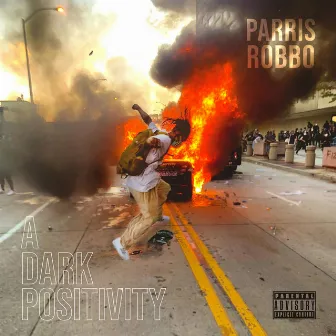 A Dark Positivity by Parris Robbo