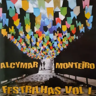 Festrilhas Vol 1 by Alcymar Monteiro