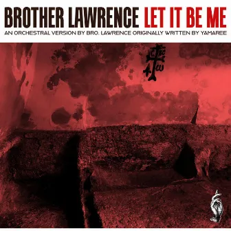 Let It Be Me (Orchestral Version) by Brother Lawrence