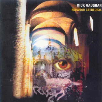 Redwood Cathedral by Dick Gaughan