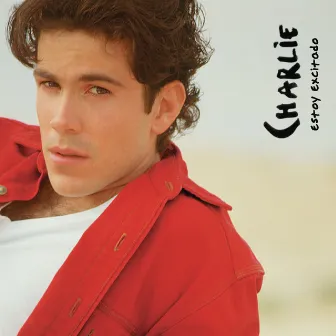 Charlie (Estoy Excitado) by Charlie