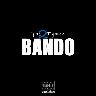 Bando by Yae2Tymez