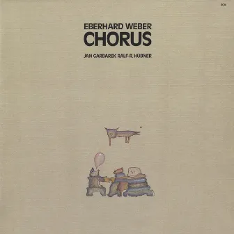 Chorus by Eberhard Weber