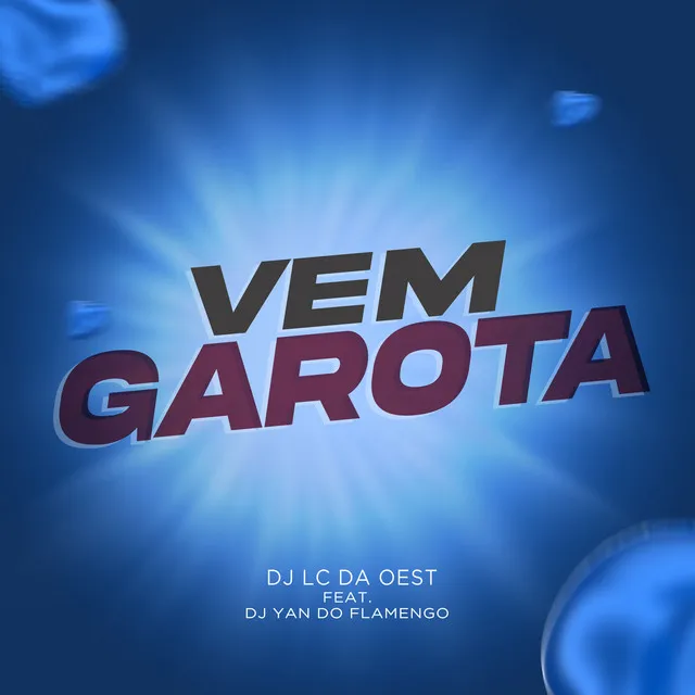 Vem Garota