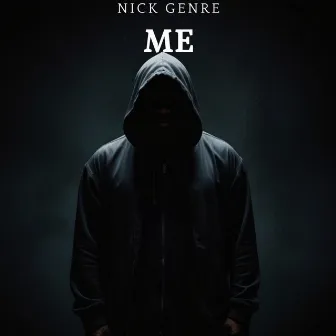 Me by Nick Genre