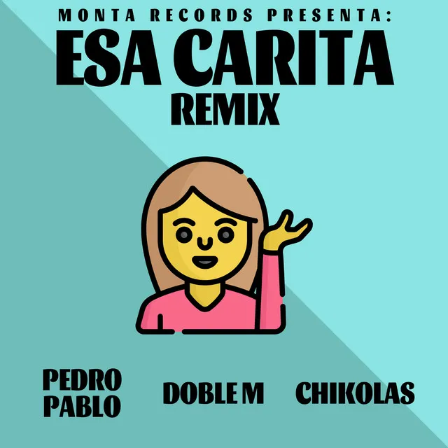 Esa Carita - Remix