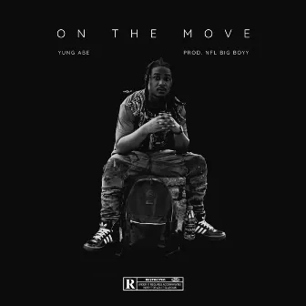 On The Move by Yung Abe