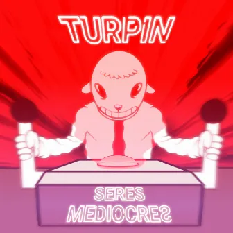 Seres Mediocres by Turpin