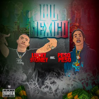 Lil Mexico by Lucky Money