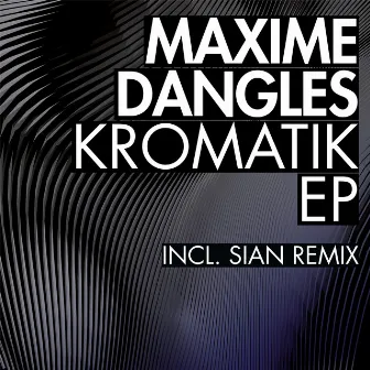 Kromatik by Maxime Dangles