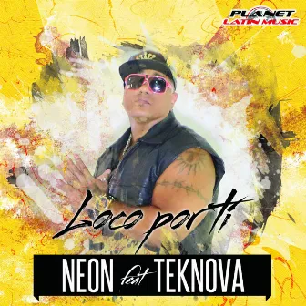 Loco Por Ti by Neon