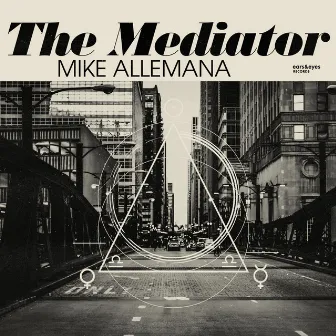 The Mediator by Mike Allemana