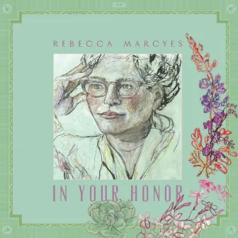 In Your Honor by Rebecca Marcyes