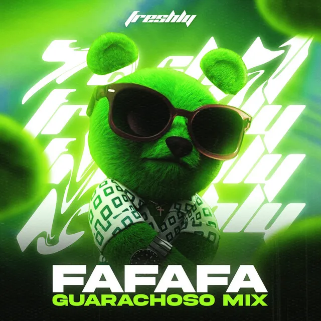 FaFaFa - Guarachoso Mix