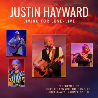 Living for Love (Live) by Justin Hayward