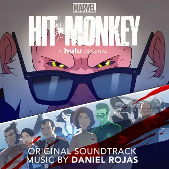 Hit-Monkey (Original Soundtrack) by Daniel Rojas