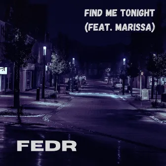 Find Me Tonight by FEDR