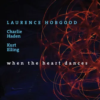 When the Heart Dances by Laurence Hobgood