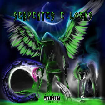 Serpentes e Lobas by Ding