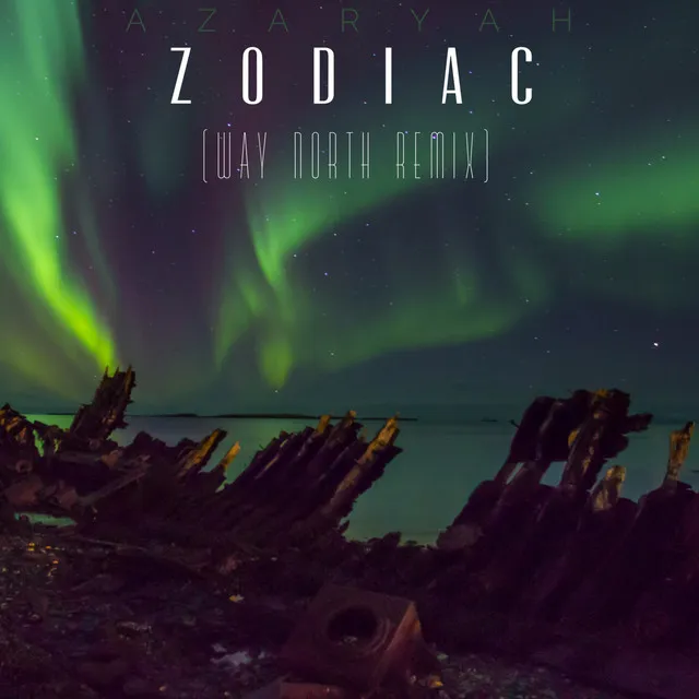 Zodiac (Way North Remix)