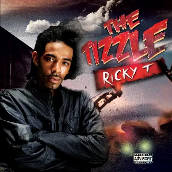 The Tizzle by Ricky T