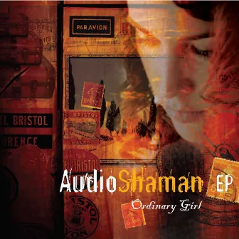 Ordinary Girl EP by Audio Shaman