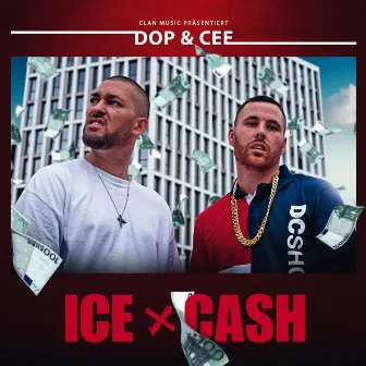 Ice X Cash by cee