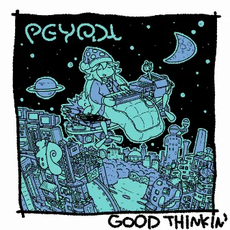 Good Thinkin' by PEYODA