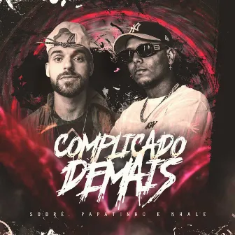 Complicado Demais by Sodré