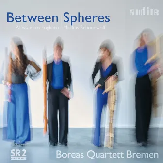 Between Spheres by Boreas Quartett Bremen