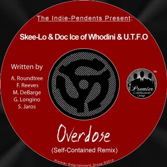 Overdose (Self Contained Remix) [The Indie-Pendents Present] by Skee-Lo