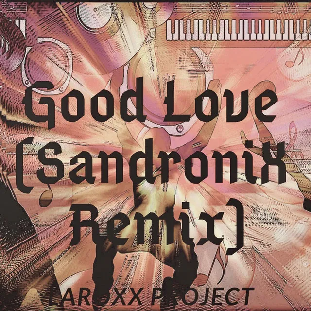 Good Love - Sandronix Remix