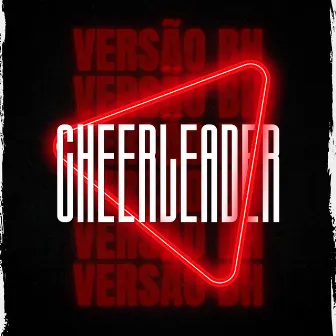 Cheerleader Versão Bh by MC Fini