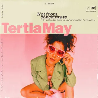 Not from concentrate by Tertia May