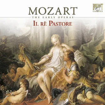 Mozart: The Early Operas, Il rè pastore by Johannette Zomer