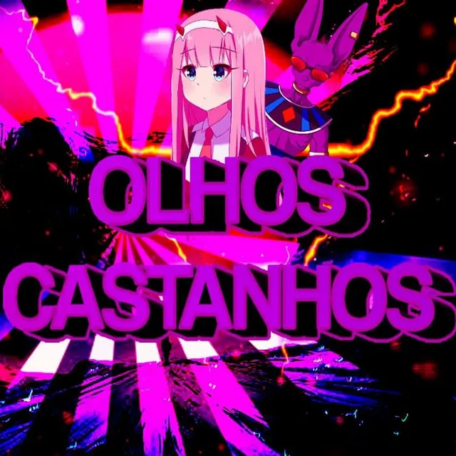 OLHOS CASTANHOS (REMIX)