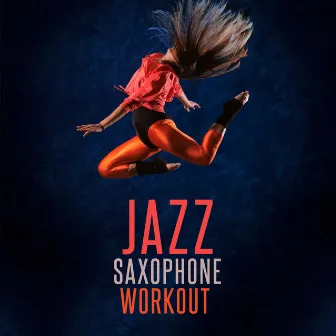 Jazz Saxophone Workout by Unknown Artist