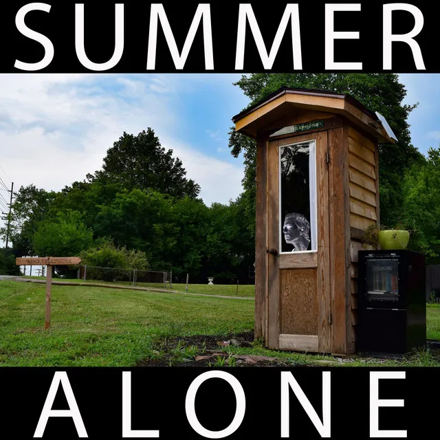 SUMMER ALONE