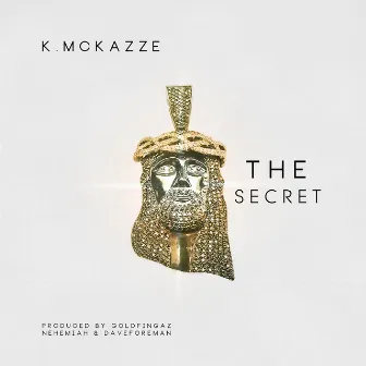 THE SECRET by K. Mcazzee