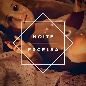 Noite Excelsa, Vol. 2 by Comunidade Recado