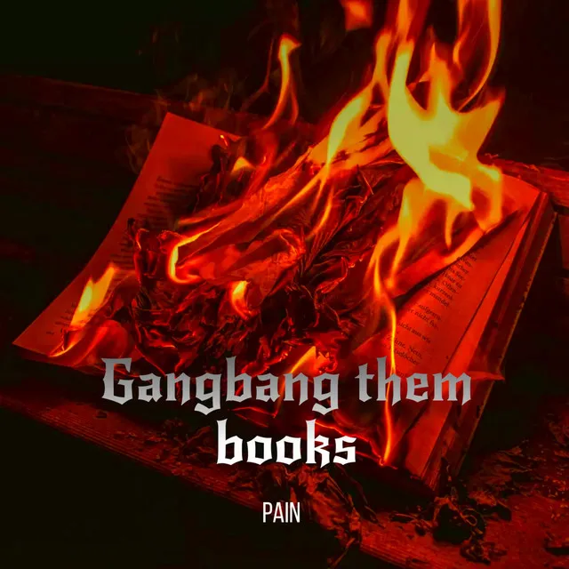 Gangbang Them Books