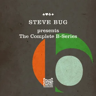 The Complete B-Series by Steve Bug