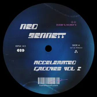 Accelerated Grooves Vol. I by Ned Bennett