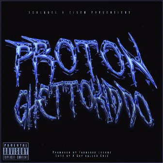 Ghettokiddo by Proton Endzeitfunk